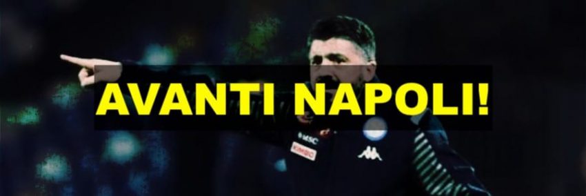 Gattuso: “Avanti Napoli!”